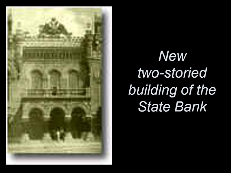New  two-storied building of the State Bank